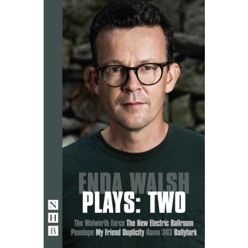 Nick Hern Books Enda Walsh Plays: Two (häftad, eng)