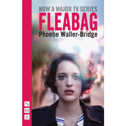 Nick Hern Books Fleabag: The Original Play (NHB Modern Plays) (häftad, eng)