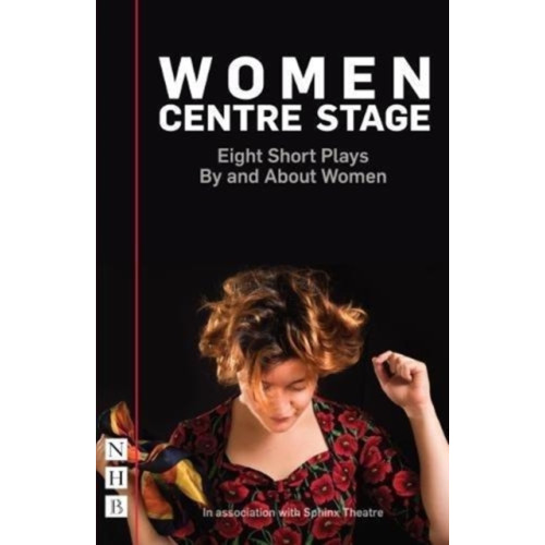 Nick Hern Books Women Centre Stage: Eight Short Plays By and About Women (häftad, eng)