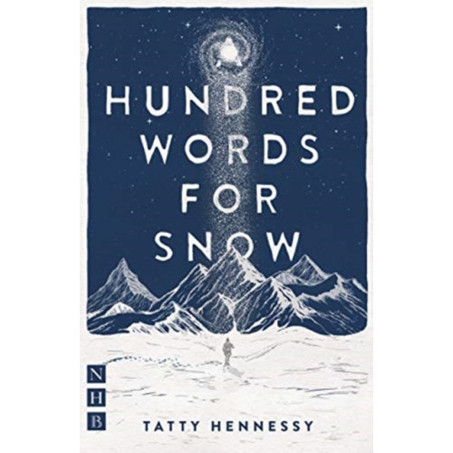 Nick Hern Books A Hundred Words for Snow (häftad, eng)