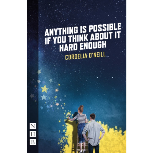 Nick Hern Books Anything is Possible if You Think About It Hard Enough (häftad, eng)