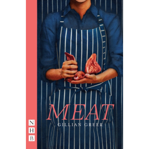 Nick Hern Books Meat (häftad, eng)