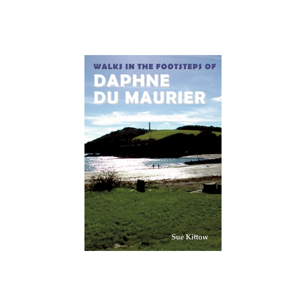 Produktbild för Walks in the Footsteps of Daphne du Maurier (häftad, eng)