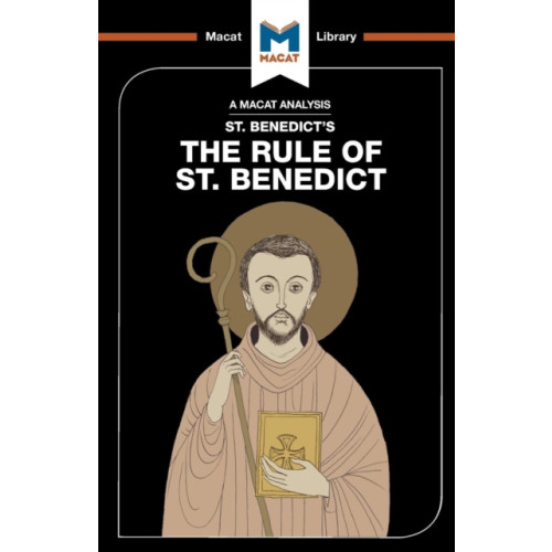 Macat International Limited An Analysis of St. Benedict's The Rule of St. Benedict (häftad, eng)