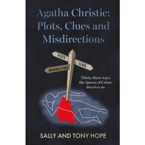 The Book Guild Ltd Agatha Christie: Plots, Clues and Misdirections (häftad, eng)