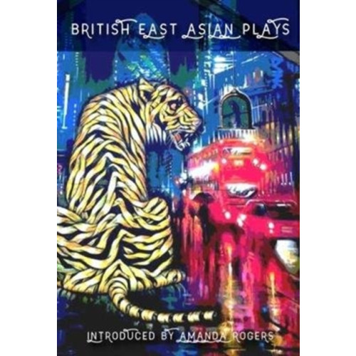 Aurora Metro Publications British East Asian Plays (häftad, eng)