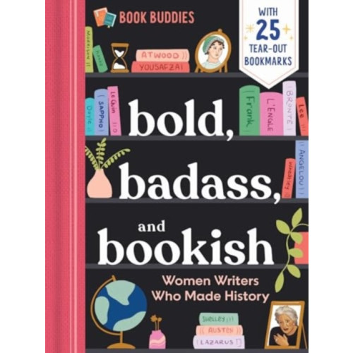 Sourcebooks, Inc Bold, Badass, and Bookish: Women Writers Who Made History (häftad, eng)