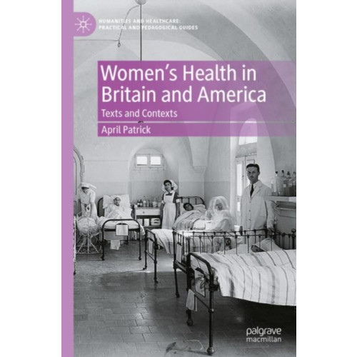 Springer International Publishing AG Women's Health in Britain and America (häftad, eng)