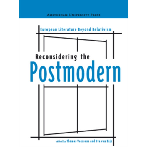 Amsterdam University Press Reconsidering the Postmodern (häftad, eng)