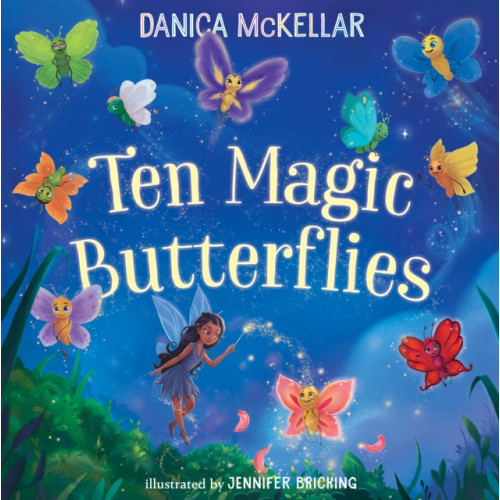 Random House USA Inc Ten Magic Butterflies (bok, board book)