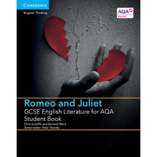 Cambridge University Press GCSE English Literature for AQA Romeo and Juliet Student Book (häftad, eng)