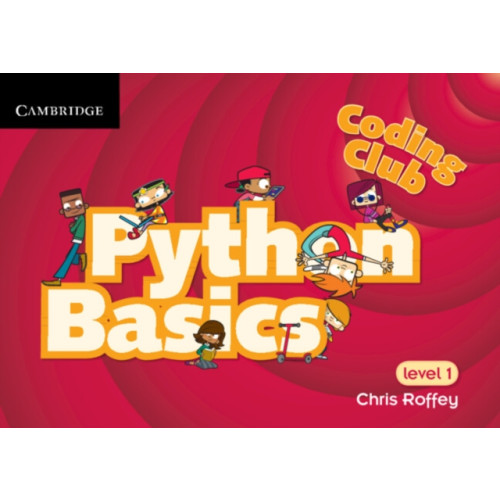 Cambridge University Press Coding Club Python Basics Level 1 (häftad, eng)