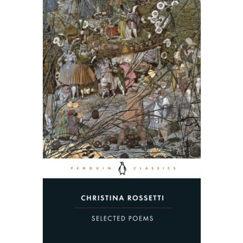 Penguin books ltd Selected Poems: Rossetti (häftad, eng)