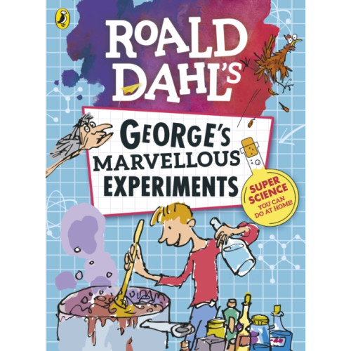 Penguin Random House Children's UK Roald Dahl: George's Marvellous Experiments (häftad, eng)