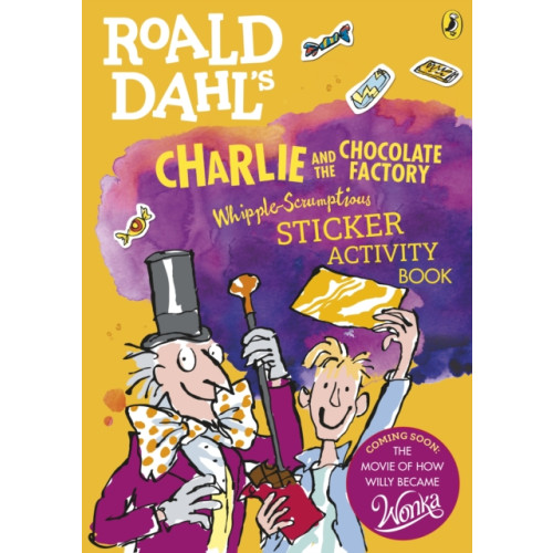 Penguin Random House Children's UK Roald Dahl's Charlie and the Chocolate Factory Whipple-Scrumptious Sticker Activity Book (häftad, eng)