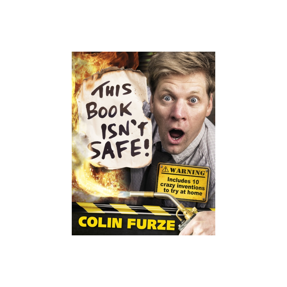 Produktbild för Colin Furze: This Book Isn't Safe! (inbunden, eng)