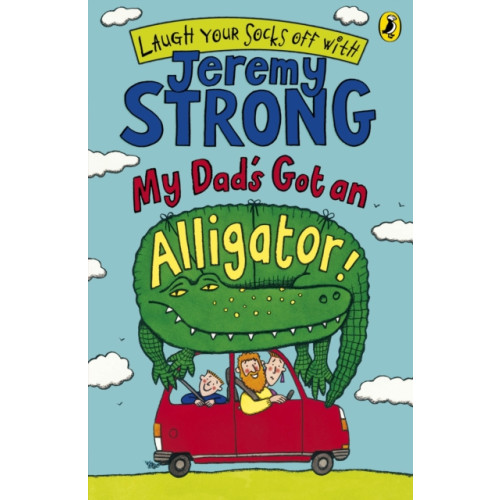 Penguin Random House Children's UK My Dad's Got an Alligator! (häftad, eng)