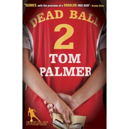 Penguin Random House Children's UK Foul Play: Dead Ball (häftad, eng)