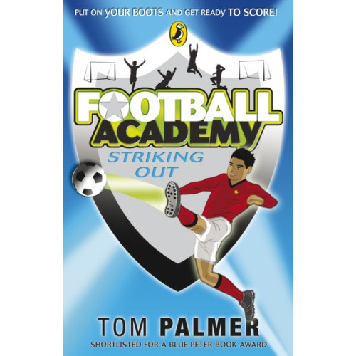 Penguin Random House Children's UK Football Academy: Striking Out (häftad, eng)