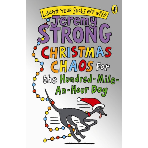Penguin Random House Children's UK Christmas Chaos for the Hundred-Mile-An-Hour Dog (häftad, eng)