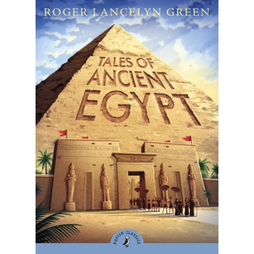 Penguin Random House Children's UK Tales of Ancient Egypt (häftad, eng)