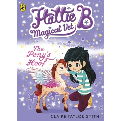 Penguin Random House Children's UK Hattie B, Magical Vet: The Pony's Hoof (Book 5) (häftad, eng)