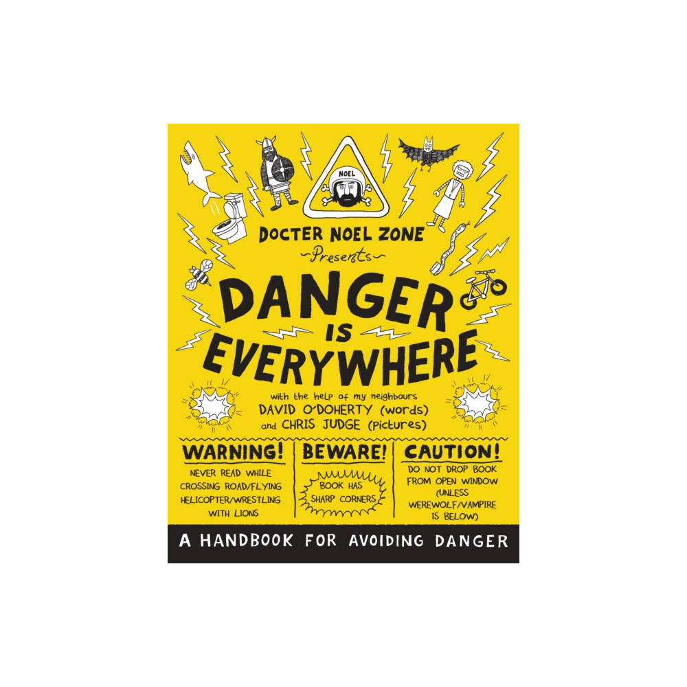 Produktbild för Danger Is Everywhere: A Handbook for Avoiding Danger (häftad, eng)