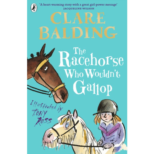 Penguin Random House Children's UK The Racehorse Who Wouldn't Gallop (häftad, eng)
