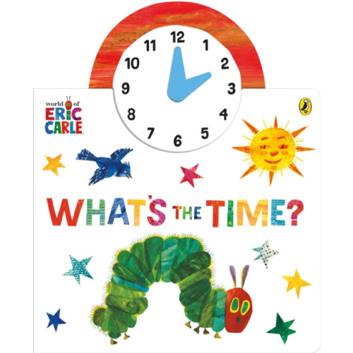 Penguin Random House Children's UK The World of Eric Carle: What's the Time? (bok, board book, eng)
