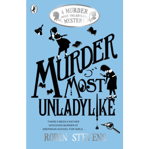 Penguin Random House Children's UK Murder Most Unladylike (häftad, eng)