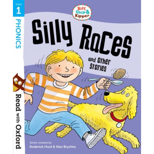 Oxford University Press Read with Oxford: Stage 1: Biff, Chip and Kipper: Silly Races and Other Stories (häftad, eng)