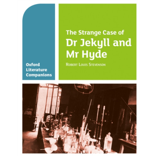 Oxford University Press Oxford Literature Companions: The Strange Case of Dr Jekyll and Mr Hyde (häftad, eng)