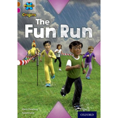 Oxford University Press Project X Origins: Brown Book Band, Oxford Level 10: Fast and Furious: The Fun Run (häftad, eng)