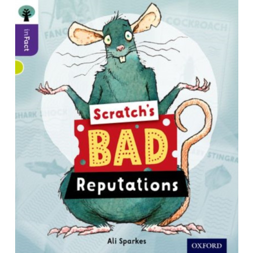 Oxford University Press Oxford Reading Tree inFact: Level 11: Scratch's Bad Reputations (häftad, eng)