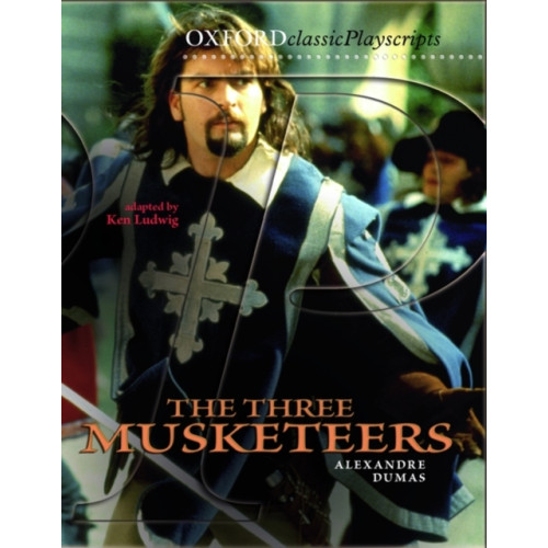 Oxford University Press Oxford Playscripts: The Three Musketeers (häftad, eng)
