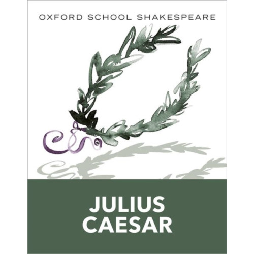 Oxford University Press Oxford School Shakespeare: Oxford School Shakespeare: Julius Caesar (häftad, eng)