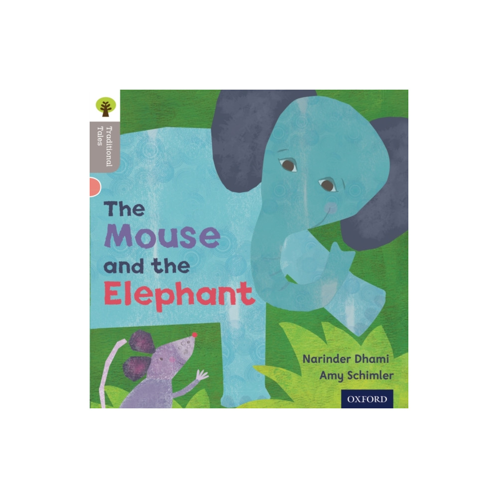 Produktbild för Oxford Reading Tree Traditional Tales: Level 1: The Mouse and the Elephant (häftad, eng)