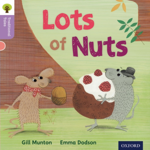 Oxford University Press Oxford Reading Tree Traditional Tales: Level 1+: Lots of Nuts (häftad, eng)