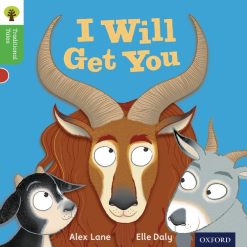 Oxford University Press Oxford Reading Tree Traditional Tales: Level 2: I Will Get You (häftad, eng)