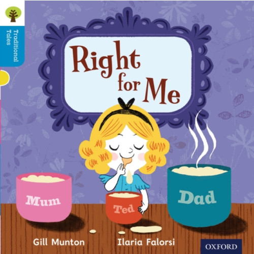 Oxford University Press Oxford Reading Tree Traditional Tales: Level 3: Right for Me (häftad, eng)