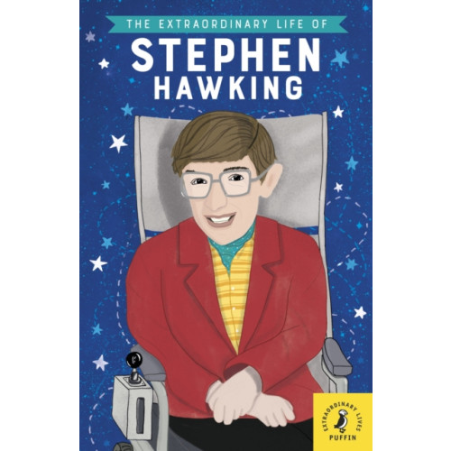 Penguin Random House Children's UK The Extraordinary Life of Stephen Hawking (häftad, eng)