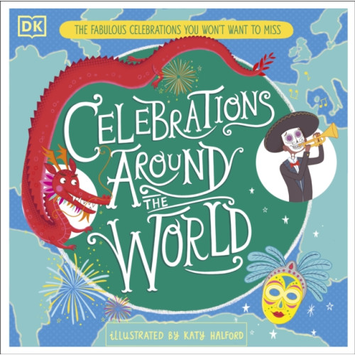 Dorling Kindersley Ltd Celebrations Around the World (inbunden, eng)