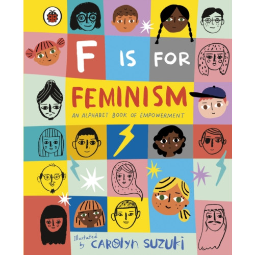 Penguin Random House Children's UK F is for Feminism: An Alphabet Book of Empowerment (inbunden, eng)