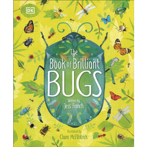 Dorling Kindersley Ltd The Book of Brilliant Bugs (inbunden, eng)