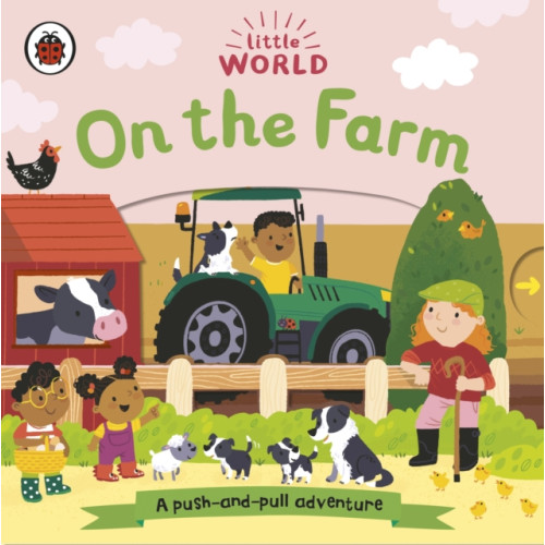 Penguin Random House Children's UK Little World: On the Farm (bok, board book, eng)