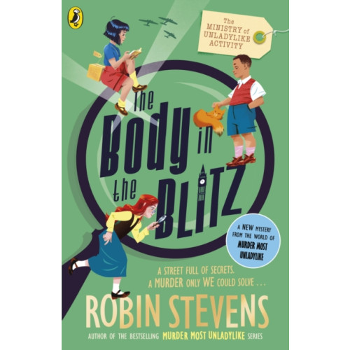 Penguin Random House Children's UK The Ministry of Unladylike Activity 2: The Body in the Blitz (häftad, eng)