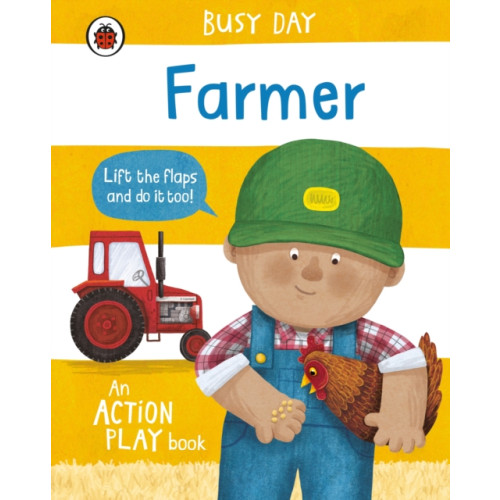 Penguin Random House Children's UK Busy Day: Farmer (bok, board book, eng)