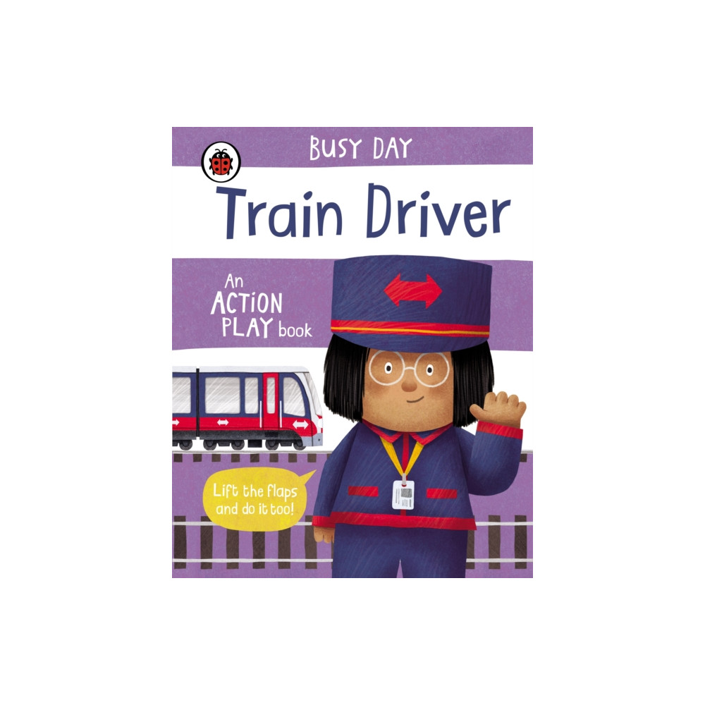 Produktbild för Busy Day: Train Driver (bok, board book, eng)
