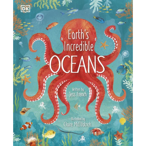 Dorling Kindersley Ltd Earth's Incredible Oceans (inbunden, eng)