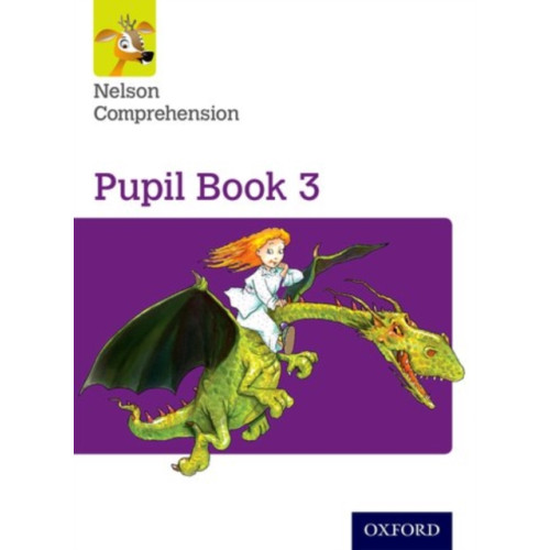 Oxford University Press Nelson Comprehension: Year 3/Primary 4: Pupil Book 3 (häftad, eng)